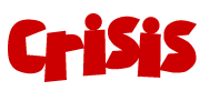 Crisis